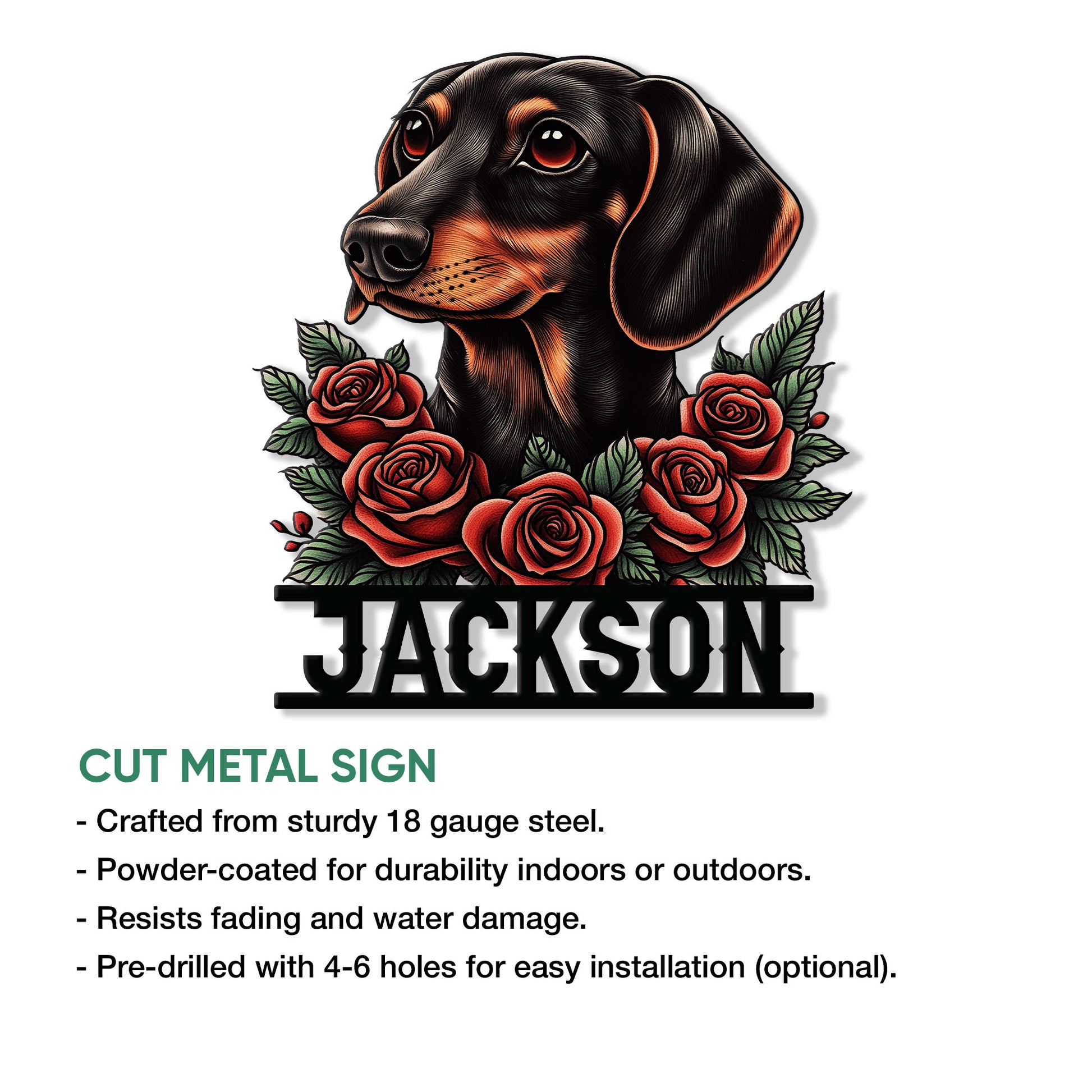 Dachshund cut metal sign shown with a detailed black and tan dog portrait and rose bouquet design