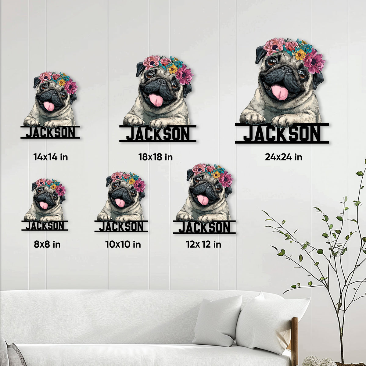 Floral pug metal sign size guide showing 8x8, 10x10, 12x12, 14x14, 18x18, and 24x24 inch options