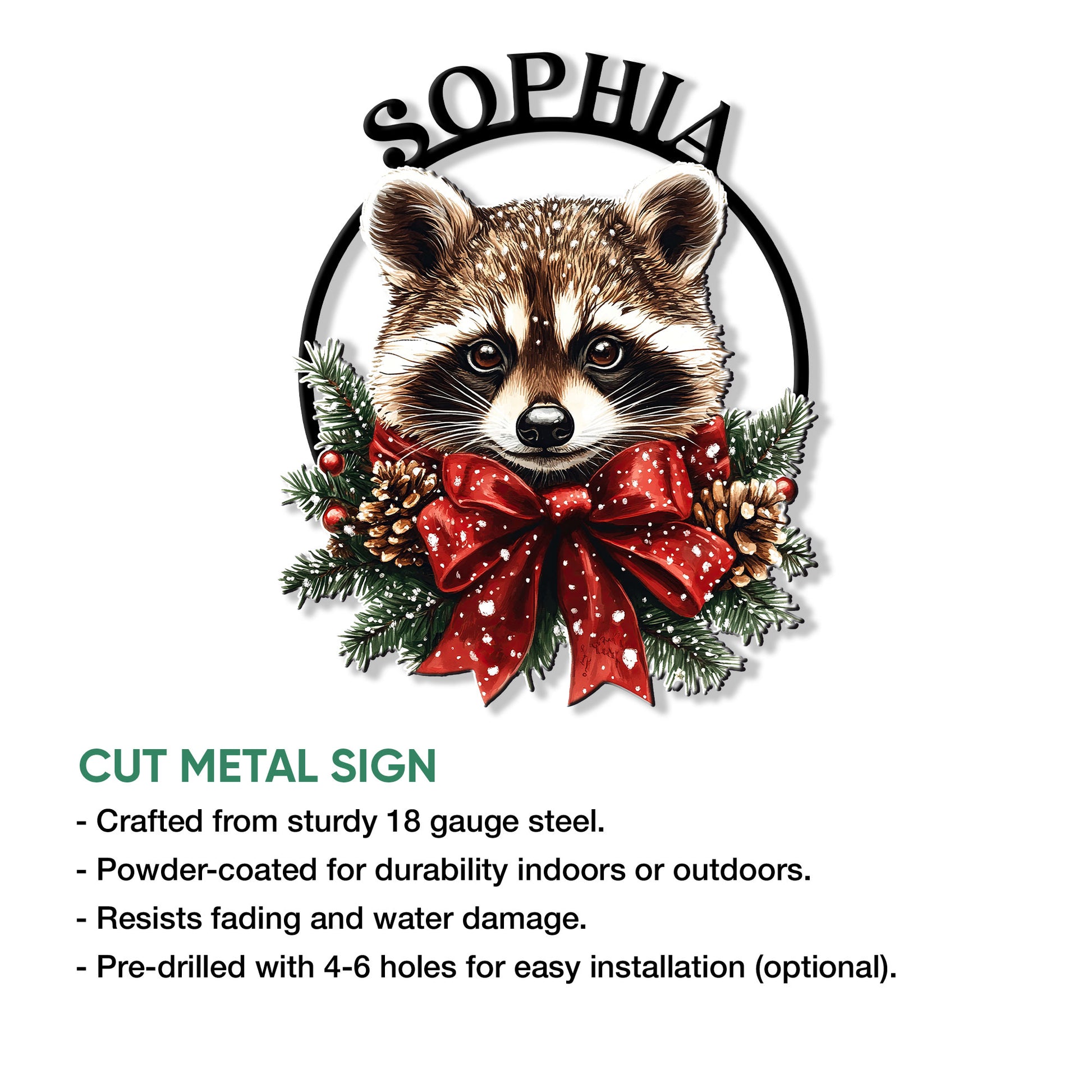 Raccoon cut metal sign shown with an infographic highlighting indoor or outdoor display and optional pre-drilled holes