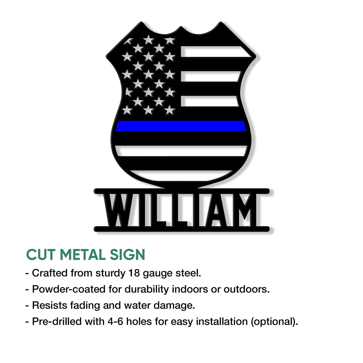 Police badge cut metal sign with an American flag design and blue line shown in a product feature graphic