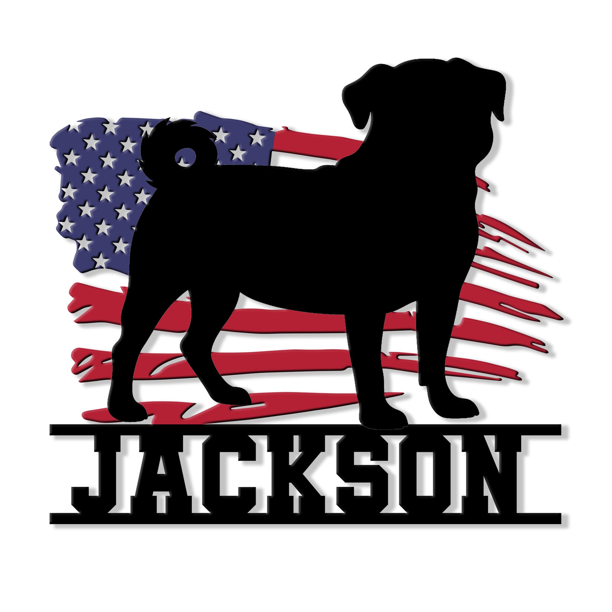 Patriotic pug silhouette metal sign featuring an American flag backdrop and bold custom bottom design