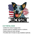 Australian Cattle Dog cut metal sign shown with product feature information and a bold patriotic design