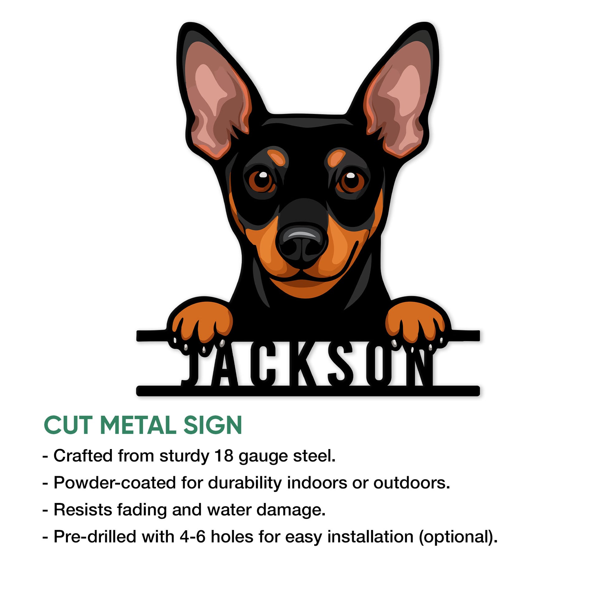 Miniature Pinscher cut metal sign shown with its playful front-facing dog artwork