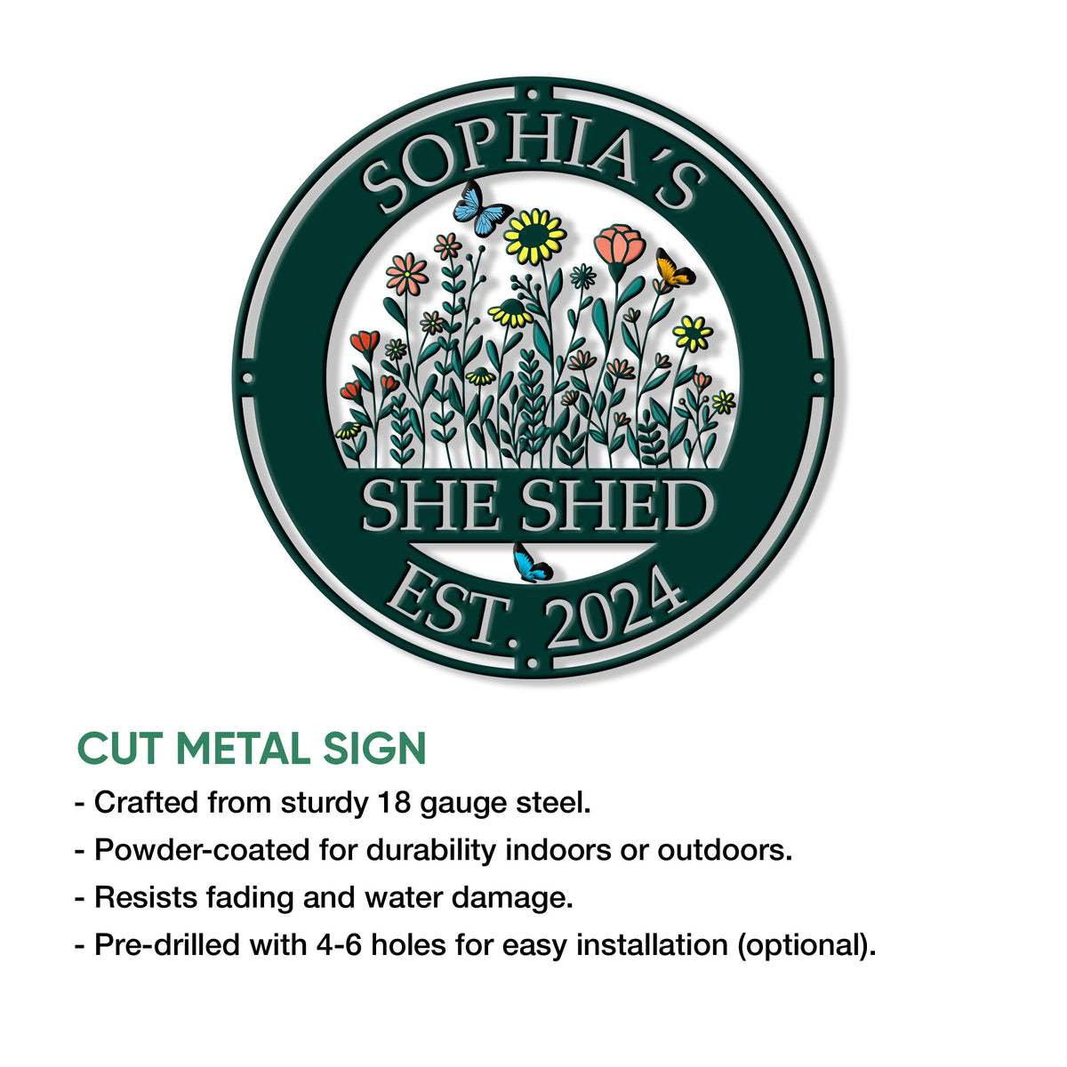She Shed floral metal sign feature graphic highlighting cut steel construction and hanging hole options