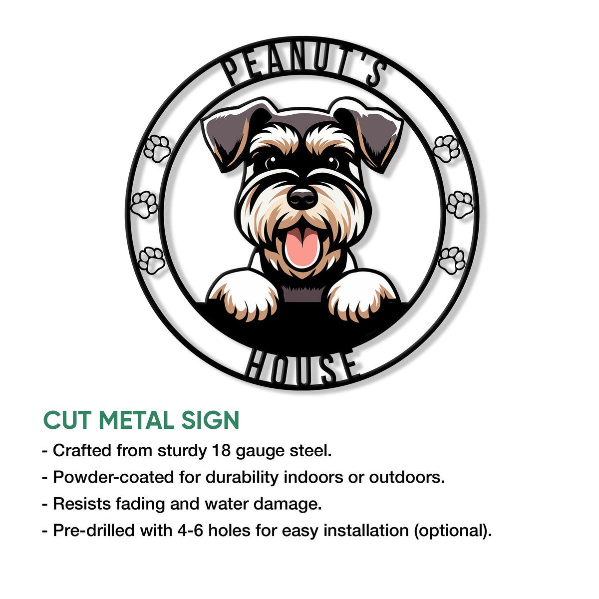 Miniature Schnauzer cut metal sign with a playful dog portrait and paw print accents