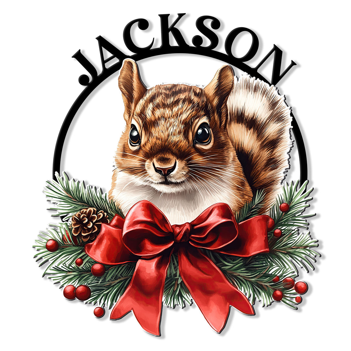 Custom squirrel metal sign featuring a woodland squirrel framed by evergreen branches, pinecones, berries, and a red bow