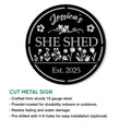 She Shed metal sign feature graphic showing the round floral design and available sign details