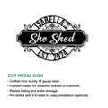 She Shed metal sign feature graphic showing cut-steel construction and hanging options