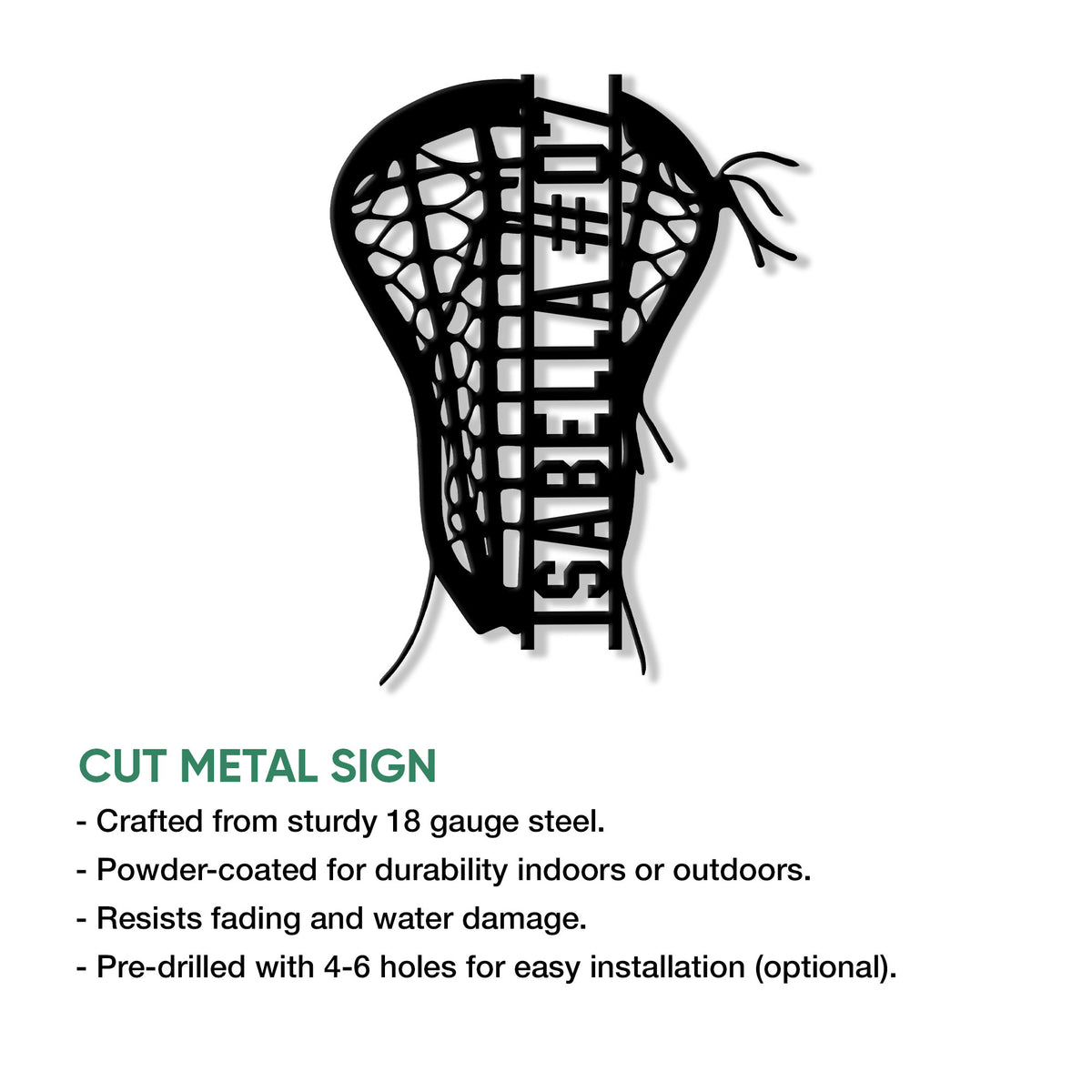 Lacrosse cut metal sign shown with a detailed stick head design and product feature information