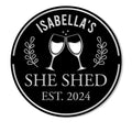 Custom She Shed metal sign with clinking wine glasses and botanical accents