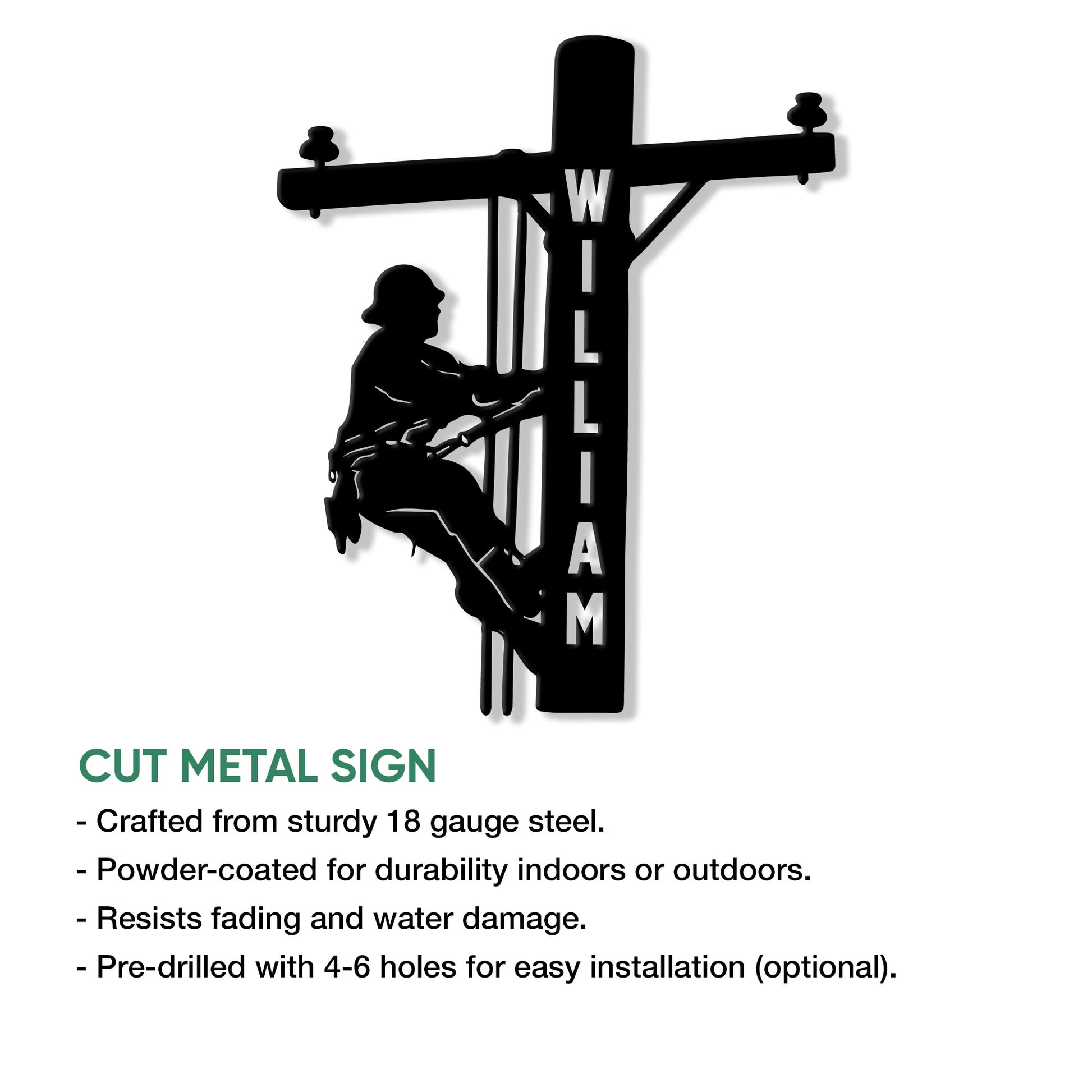 Lineman cut metal sign shown with product construction and mounting feature information