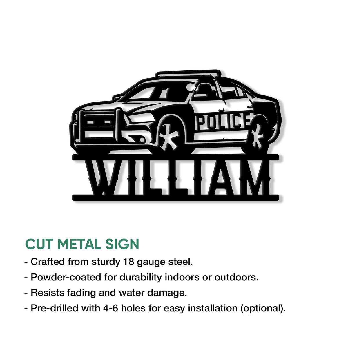 Police car metal sign feature graphic highlighting the cut-metal design and display options