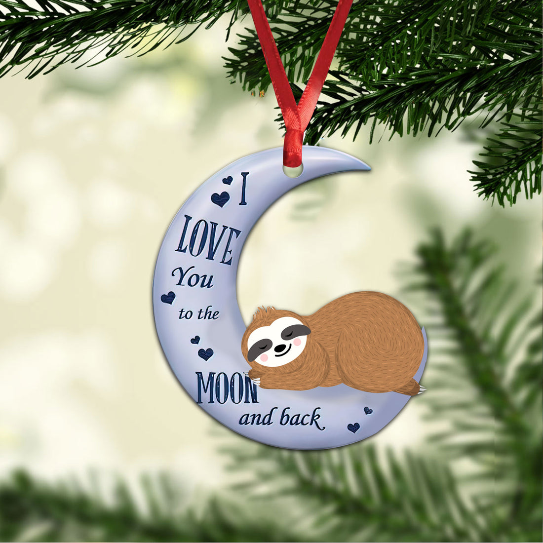 Ohaprints-Christmas-Ornament-2D-Flat-Sloth-I-Love-You-To-The-Moon-And-Back-Xmas-Tree-Car-Decor-Gift-1