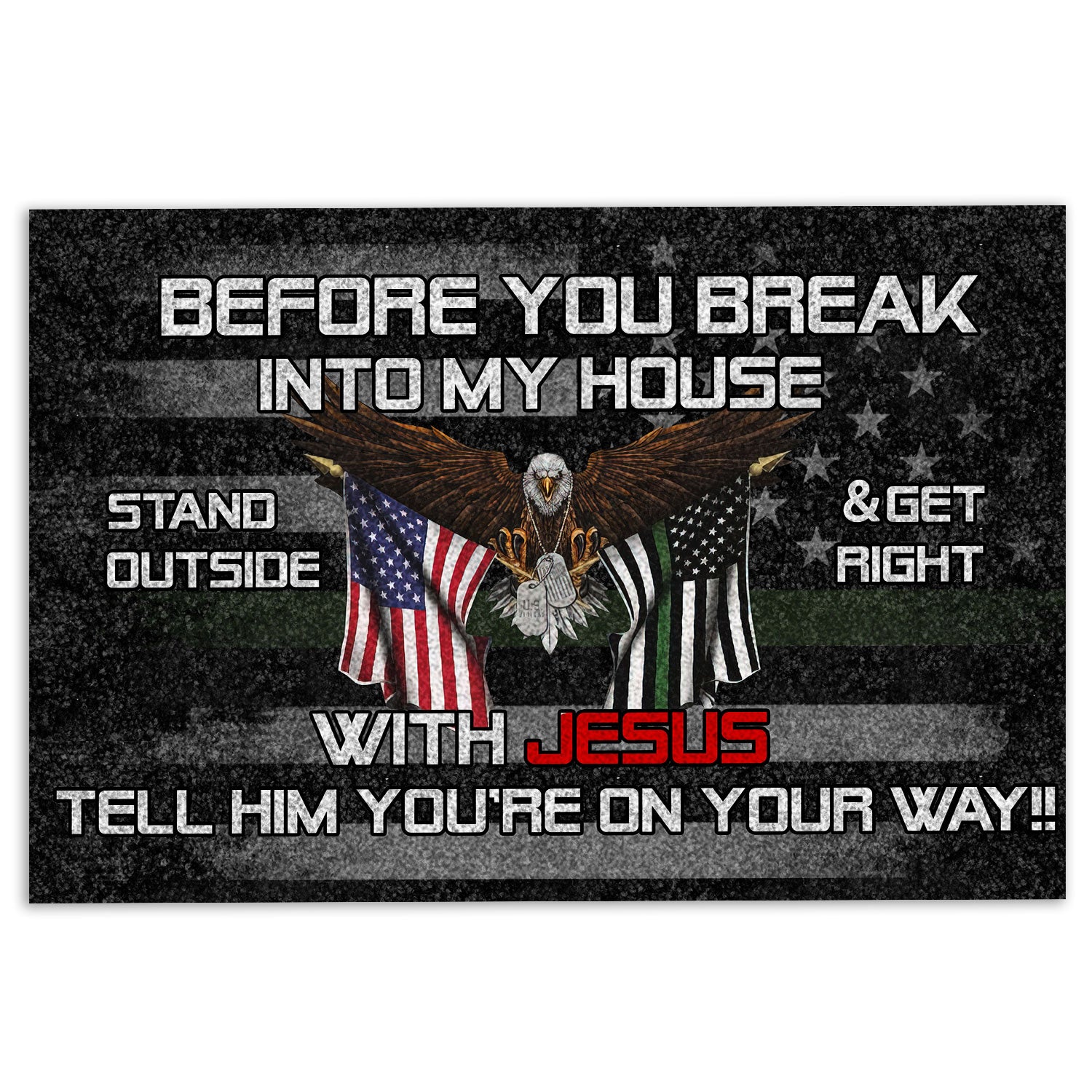 Ohaprints-Doormat-Outdoor-Indoor-Before-You-Break-Into-My-House-Stand-Outside-Veteran-Flag-Eagle-Rubber-Door-Mat-224-18'' x 30''