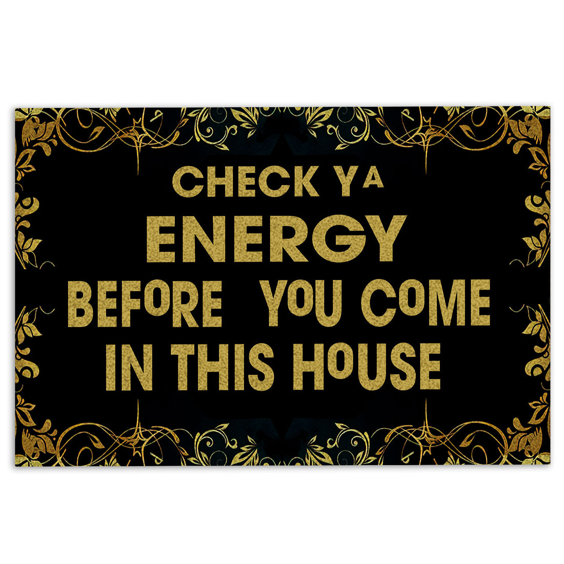 Ohaprints-Doormat-Outdoor-Indoor-Witch-Witchcraft-Check-Ya-Energy-Before-You-Come-In-This-House-Rubber-Door-Mat-263-18'' x 30''