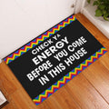 Ohaprints-Doormat-Outdoor-Indoor-Lgbt-Pride-Lgbtq-Check-Ya-Energy-Before-You-Come-In-This-House-Rubber-Door-Mat-281-