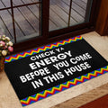 Ohaprints-Doormat-Outdoor-Indoor-Lgbt-Pride-Lgbtq-Check-Ya-Energy-Before-You-Come-In-This-House-Rubber-Door-Mat-281-