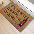 Ohaprints-Doormat-Outdoor-Indoor-If-You-Forgot-The-Wine-Go-Home-Light-Gift-For-Christmas-Rubber-Door-Mat-248-