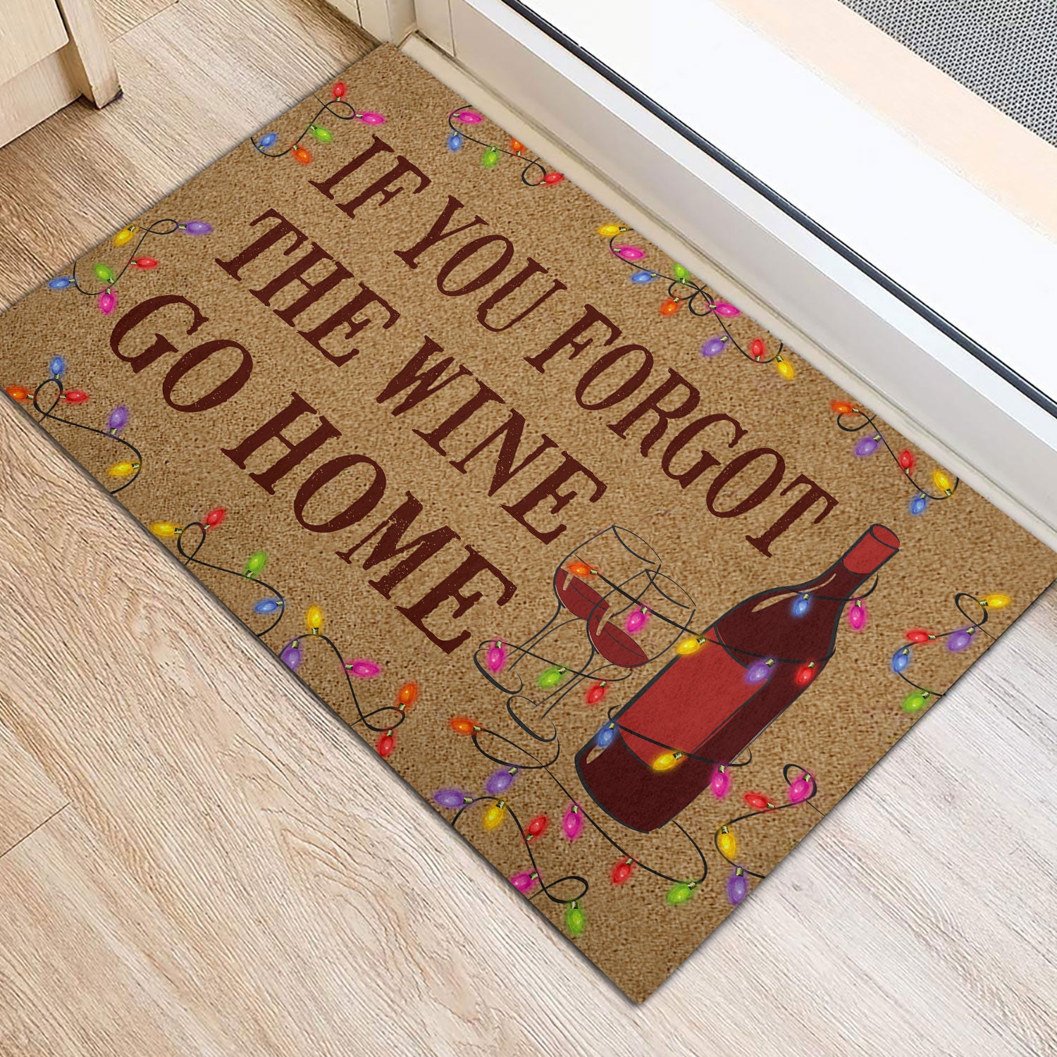 Ohaprints-Doormat-Outdoor-Indoor-If-You-Forgot-The-Wine-Go-Home-Light-Gift-For-Christmas-Rubber-Door-Mat-248-