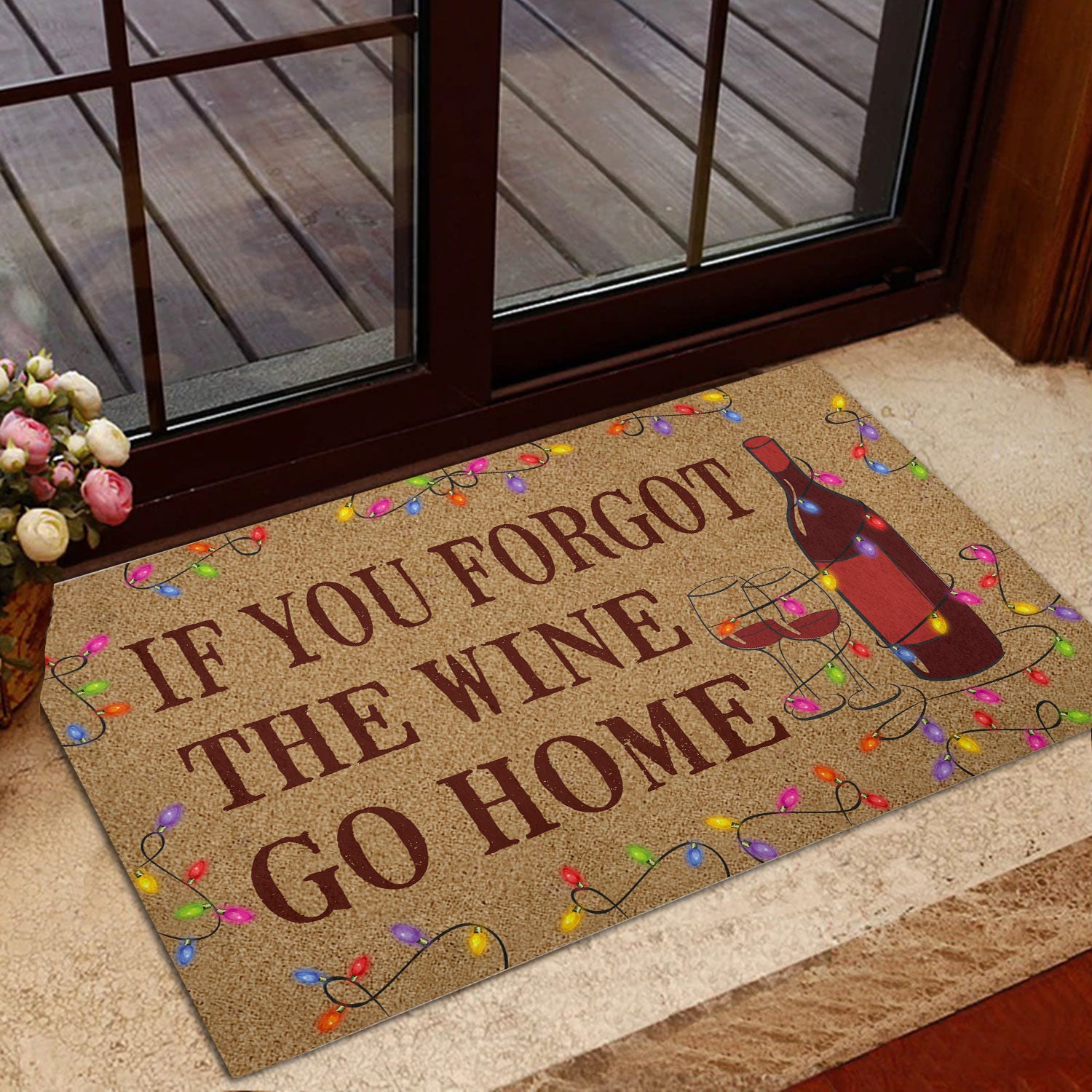 Ohaprints-Doormat-Outdoor-Indoor-If-You-Forgot-The-Wine-Go-Home-Light-Gift-For-Christmas-Rubber-Door-Mat-248-