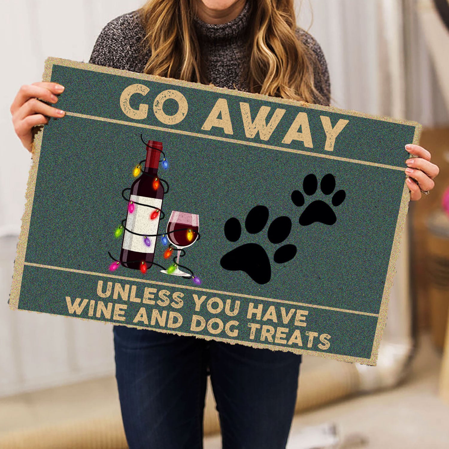 Ohaprints-Doormat-Outdoor-Indoor-Go-Away-Unless-You-Have-Wine-And-Dog-Treats-Gift-For-Dog-Lover-Rubber-Door-Mat-243-