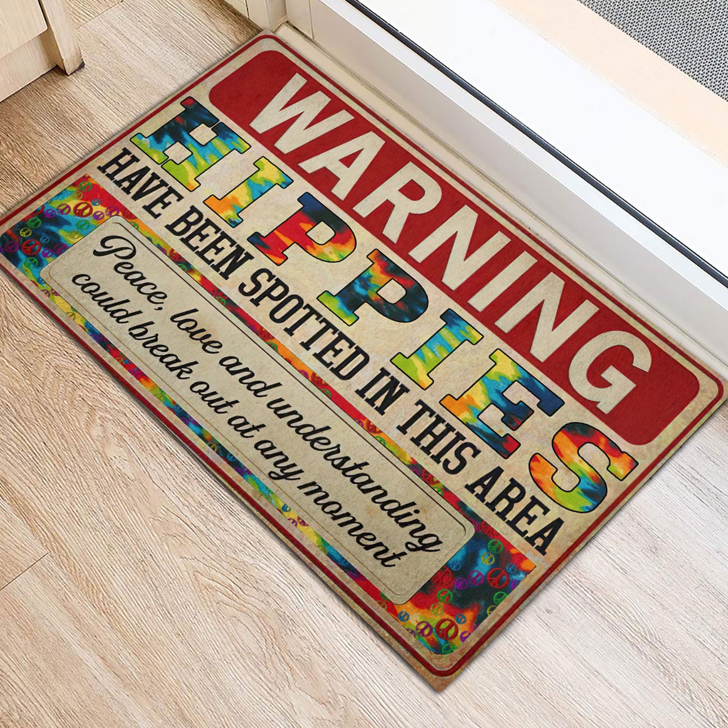 Ohaprints-Doormat-Outdoor-Indoor-Warning-Hippies-Have-Been-Spotted-In-This-Area-Peace-Love-Rubber-Door-Mat-252-