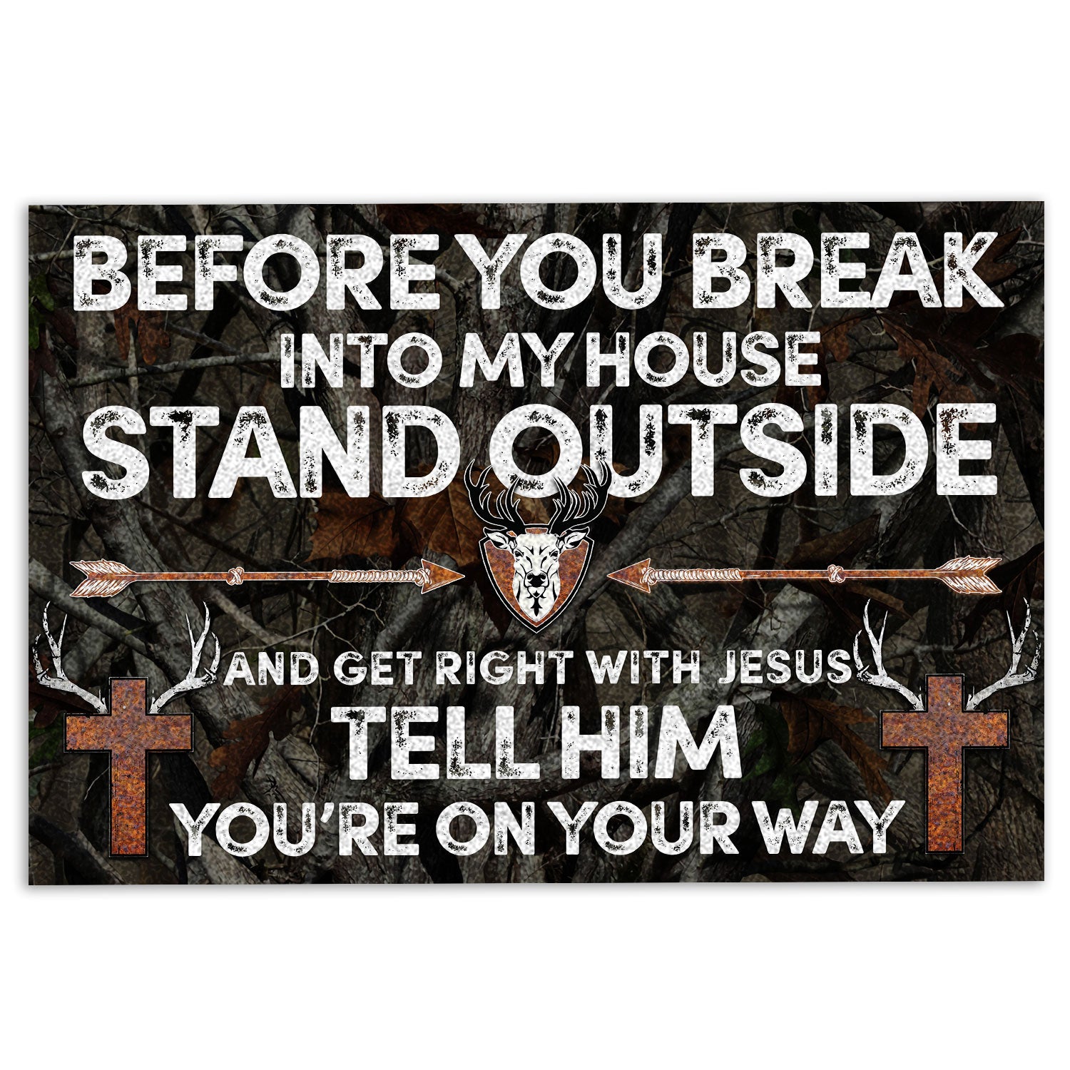 Ohaprints-Doormat-Outdoor-Indoor-Hunting-Before-You-Break-Into-My-House-Stand-Outside-Rubber-Door-Mat-251-18'' x 30''