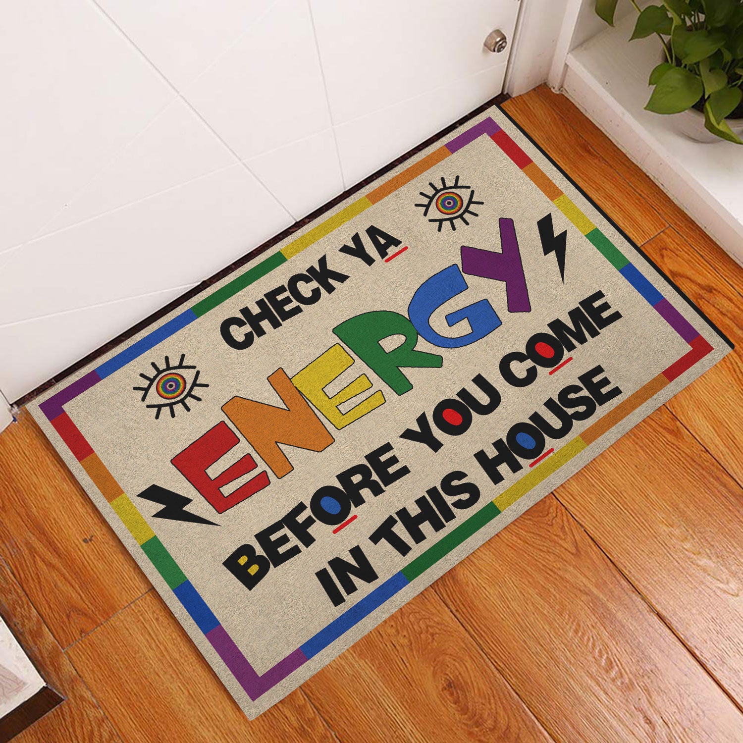 Ohaprints-Doormat-Outdoor-Indoor-Check-Ya-Energy-Before-You-Come-In-This-House-Support-Lgbt-Lgbtq-Rubber-Door-Mat-303-