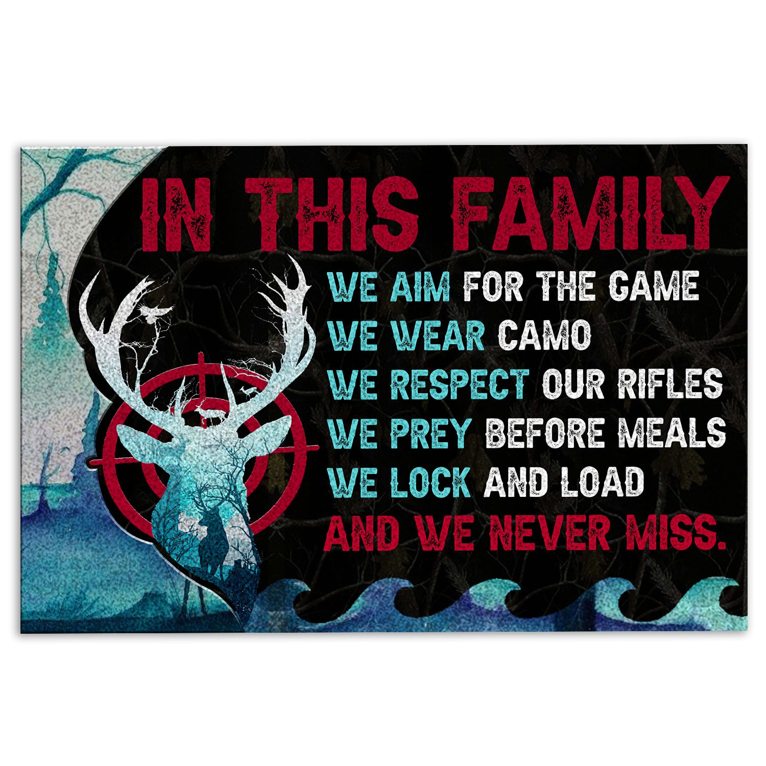 Ohaprints-Doormat-Outdoor-Indoor-Deer-Hunting-In-This-Family-We-Wear-Camo-We-Never-Miss-Rubber-Door-Mat-396-18'' x 30''