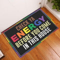 Ohaprints-Doormat-Outdoor-Indoor-Lgbt-Lgbtq-Support-Check-Ya-Energy-Before-You-Come-In-This-House-Rubber-Door-Mat-353-