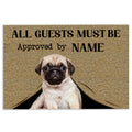 Ohaprints-Doormat-Outdoor-Indoor-All-Guests-Must-Be-Approved-By-Pug-Custom-Personalized-Name-Rubber-Door-Mat-461-18'' x 30''