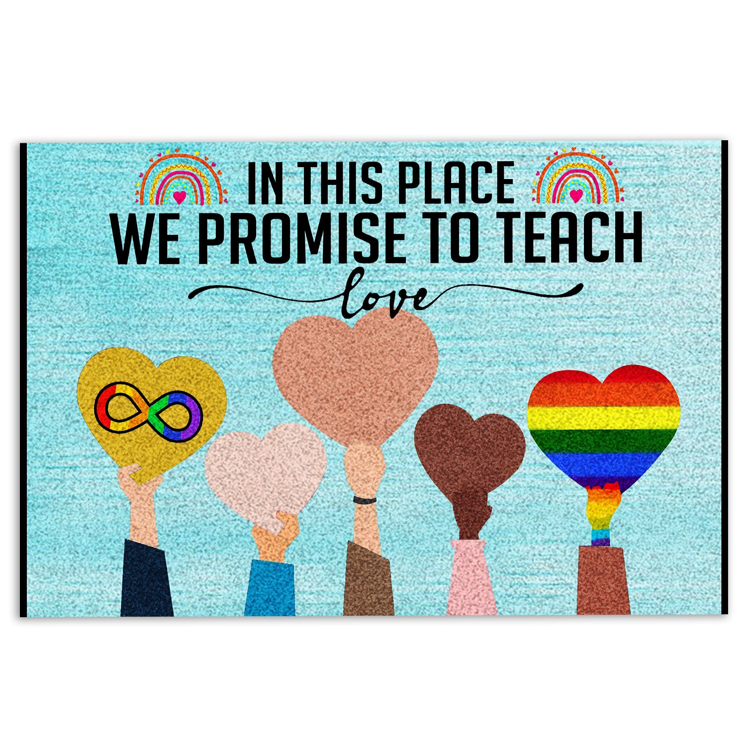 Ohaprints-Doormat-Outdoor-Indoor-Lgbt-Support-Lgbtq-In-This-Place-We-Promise-To-Teach-Rubber-Door-Mat-352-18'' x 30''