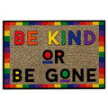 Ohaprints-Doormat-Outdoor-Indoor-Lgbt-Support-Lgbtq-Love-Is-Love-Pride-Month-Be-Kind-Or-Be-Gone-Rubber-Door-Mat-298-18'' x 30''