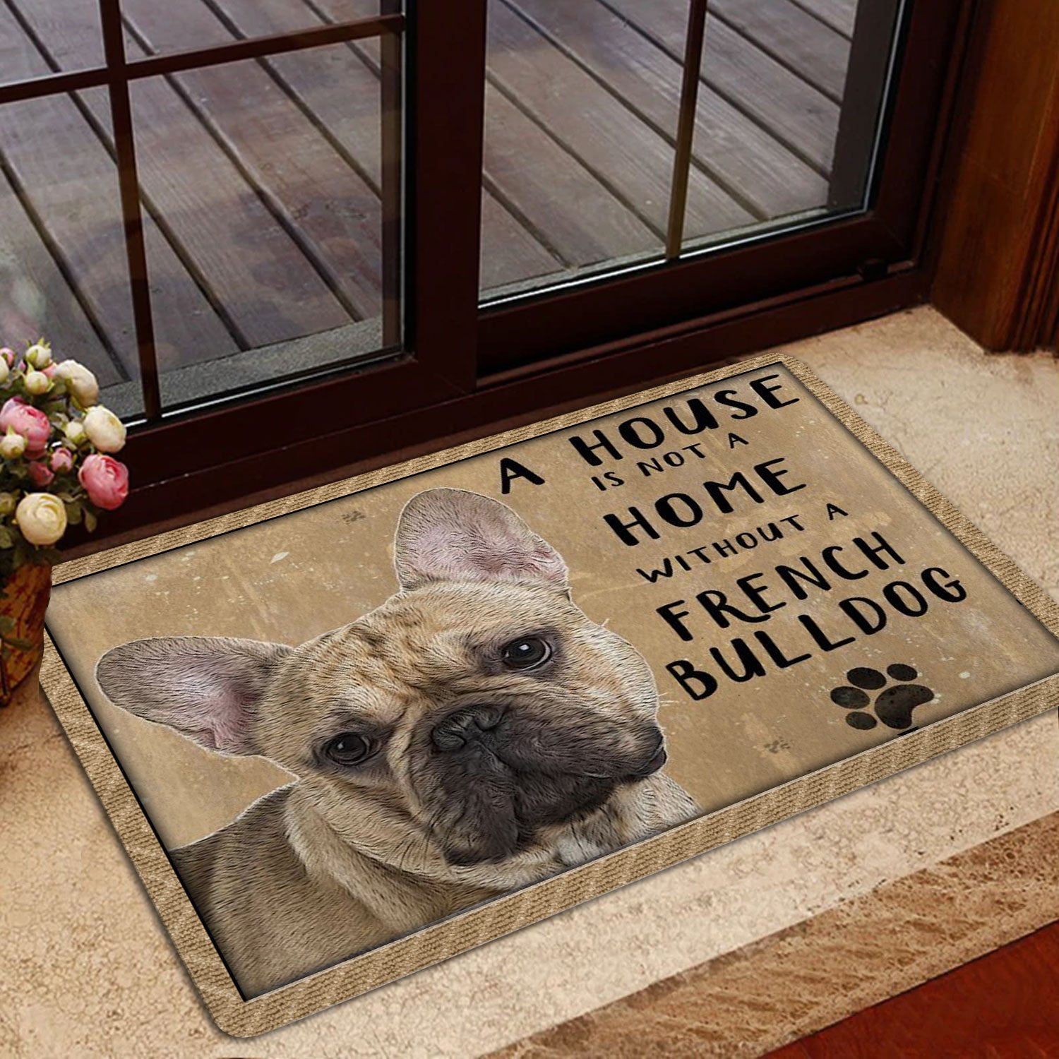 Ohaprints-Doormat-Outdoor-Indoor-A-House-Is-Not-A-Home-Without-French-Bulldog-Gift-For-Dog-Lover-Rubber-Door-Mat-1225-