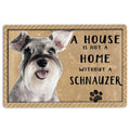 Ohaprints-Doormat-Outdoor-Indoor-A-House-Is-Not-A-Home-Without-Miniature-Schnauzer-For-Dog-Lover-Rubber-Door-Mat-1226-18'' x 30''