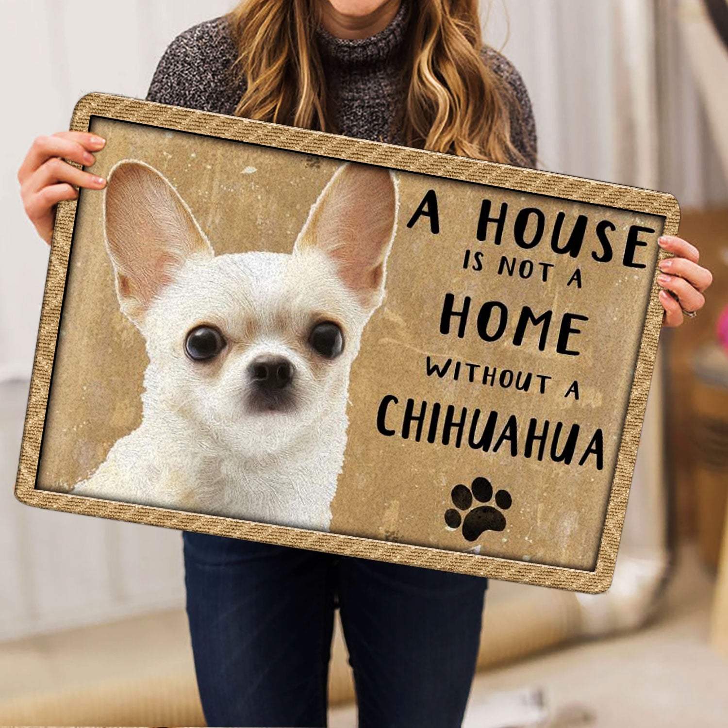 Ohaprints-Doormat-Outdoor-Indoor-A-House-Is-Not-A-Home-Without-Chihuahua-Gift-For-Dog-Pet-Lover-Rubber-Door-Mat-1230-