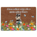 Ohaprints-Doormat-Outdoor-Indoor-Schnauzer-A-House-Without-A-Dog-Is-Like-A-Garden-Without-Flowers-Rubber-Door-Mat-1240-18'' x 30''