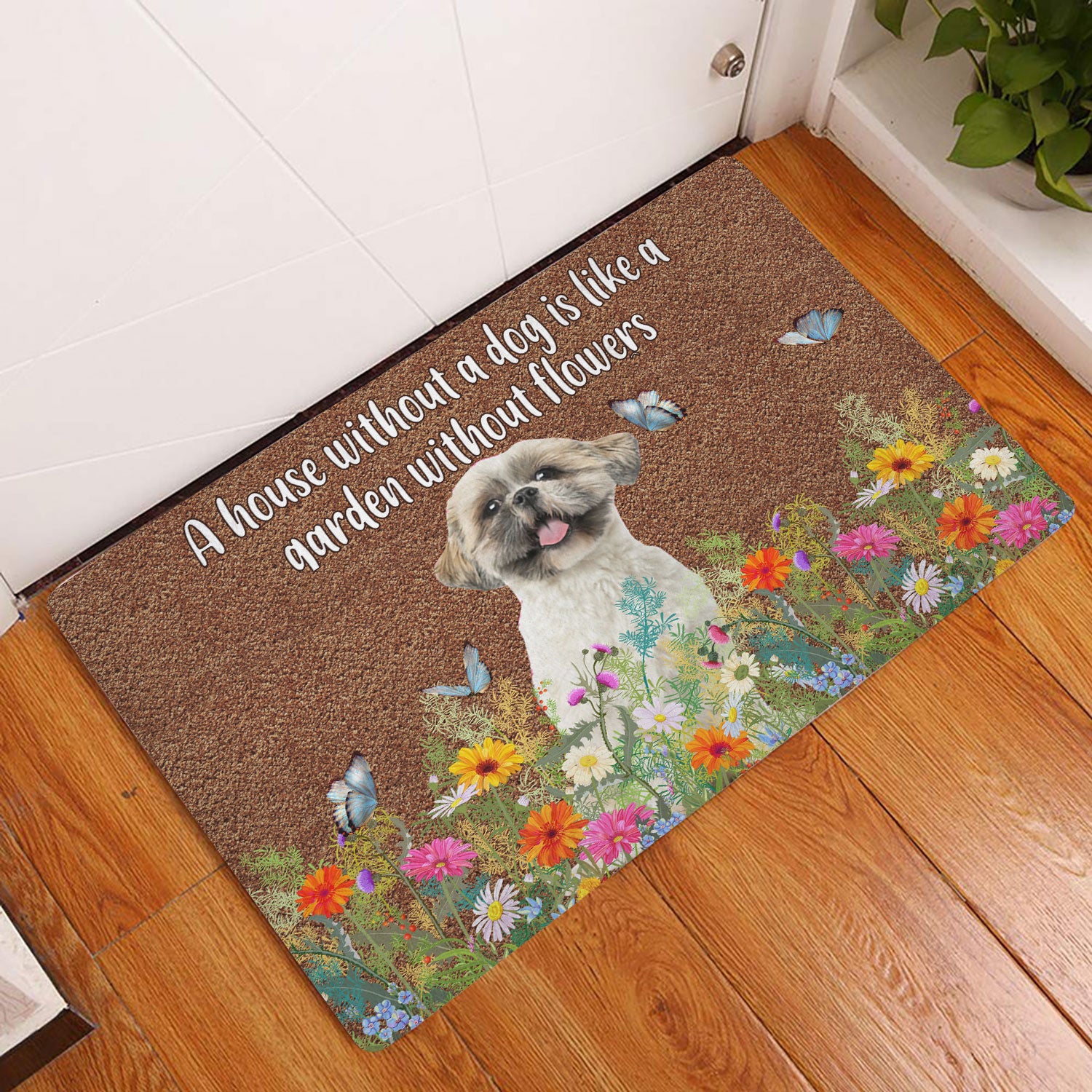 Ohaprints-Doormat-Outdoor-Indoor-Shih-Tzu-A-House-Without-A-Dog-Is-Like-A-Garden-Without-Flowers-Rubber-Door-Mat-1244-