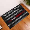 Ohaprints-Doormat-Outdoor-Indoor-Before-You-Break-Into-My-House-Firefighter-Thin-Red-Line-Flag-Rubber-Door-Mat-165-