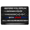 Ohaprints-Doormat-Outdoor-Indoor-Before-You-Break-Into-My-House-Police-Thin-Blue-Line-Flag-Rubber-Door-Mat-167-18'' x 30''