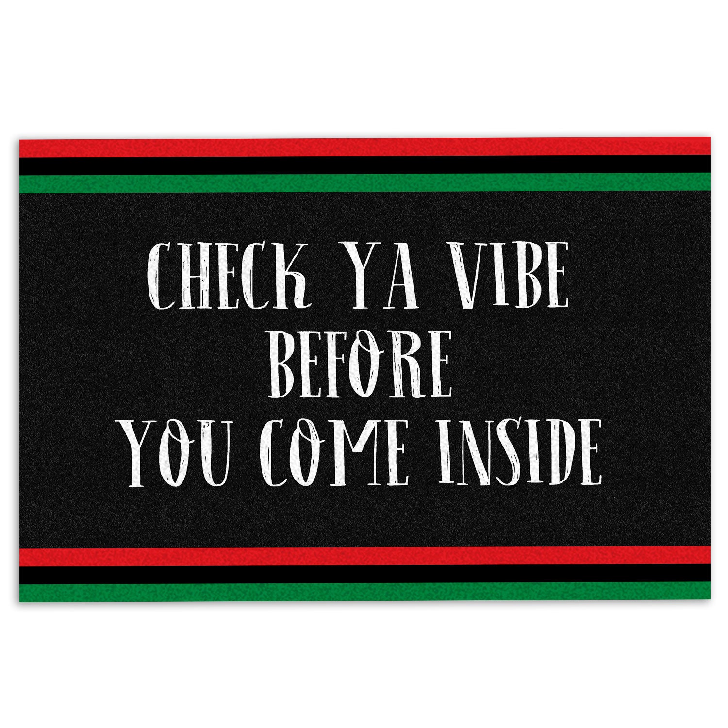 Ohaprints-Doormat-Outdoor-Indoor-Africa-African-Culture-Check-Ya-Vibe-Before-You-Come-Inside-Rubber-Door-Mat-632-18'' x 30''