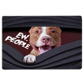 Ohaprints-Doormat-Outdoor-Indoor-Funny-Pitbull-Ew-People-Unique-Gift-For-Dog-Puppy-Pet-Lover-Rubber-Door-Mat-1535-18'' x 30''