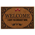 Ohaprints-Doormat-Outdoor-Indoor-Welcome-I-Hope-You-Brought-Wine-Funny-Unique-Gift-Idea-Rubber-Door-Mat-839-18'' x 30''