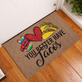 Ohaprints-Doormat-Outdoor-Indoor-You-Better-Have-Tacos-Heart-Funny-Unique-Gift-Idea-Brown-Rubber-Door-Mat-879-