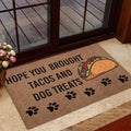 Ohaprints-Doormat-Outdoor-Indoor-Hope-You-Brought-Tacos-And-Dog-Treats-Unique-Gift-Idea-Brown-Rubber-Door-Mat-882-