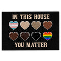 Ohaprints-Doormat-Outdoor-Indoor-Lgbt-Lgbtq-In-This-House-You-Matter-Pride-Love-Is-Love-Rainbow-Rubber-Door-Mat-969-18'' x 30''