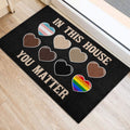 Ohaprints-Doormat-Outdoor-Indoor-Lgbt-Lgbtq-In-This-House-You-Matter-Pride-Love-Is-Love-Rainbow-Rubber-Door-Mat-969-