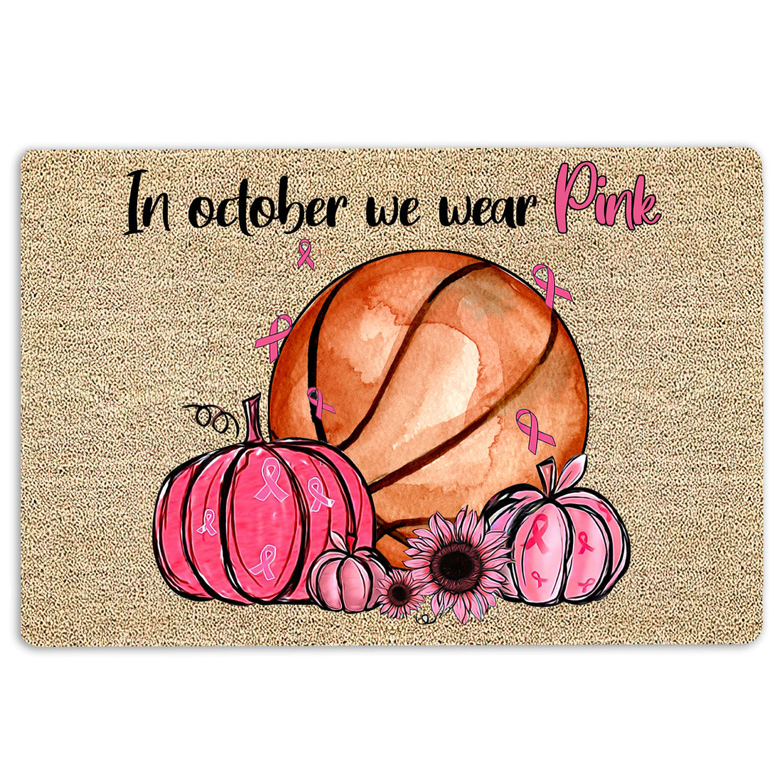 Ohaprints-Doormat-Outdoor-Indoor-Breast-Cancer-Basketball-In-October-We-Wear-Pink-Rubber-Door-Mat-1917-18'' x 30''
