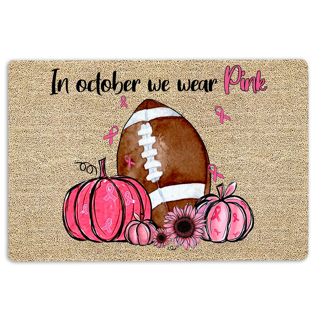 Ohaprints-Doormat-Outdoor-Indoor-Breast-Cancer-Football-In-October-We-Wear-Pink-Rubber-Door-Mat-1919-18'' x 30''