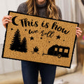 Ohaprints-Doormat-Outdoor-Indoor-Camper-Camping-Rv-Indoor-Outdoor-This-Is-How-We-Rubber-Door-Mat-399-